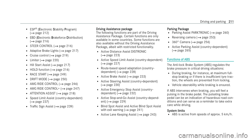MERCEDES-BENZ AMG GT COUPE 2022  Owners Manual R
ESP ®
(EElectronic S Stability P Program)
(/ page 212)
R EBD (E Electronic B Brakeforc e DDistribution)
(/ page 216)
R STEER CONTROL (/ page 216)
R Adaptive Brake Lights (/ page 217)
R Cruise cont 