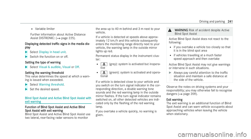 MERCEDES-BENZ AMG GT COUPE 2022  Owners Manual R
Variable limi ter
Fu rther information about Active Distance
Assist DISTRONIC: (/ page 225).
Displa
Displa ying det
ying det ect
ected
edtr
tra1c
a1c signs in t
signs in t he media dis-
he media d