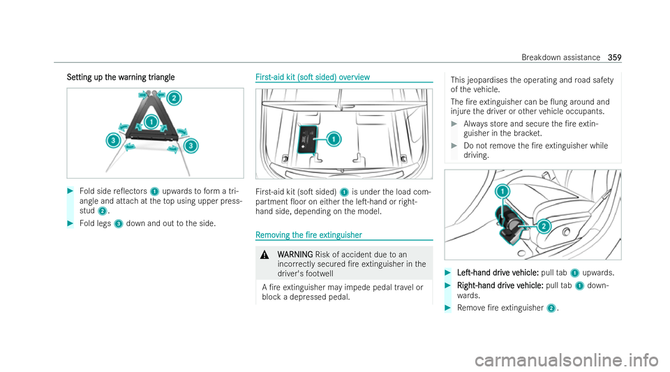 MERCEDES-BENZ AMG GT COUPE 2022  Owners Manual Se
Se
tting up t
tting up t he w
he war
arning tr
ning tr iangle
iangle #
Fold side re0ectors 1upwards toform a tri-
angle and attach at theto p using upper press-
stud 2. #
Fold legs 3down and out t