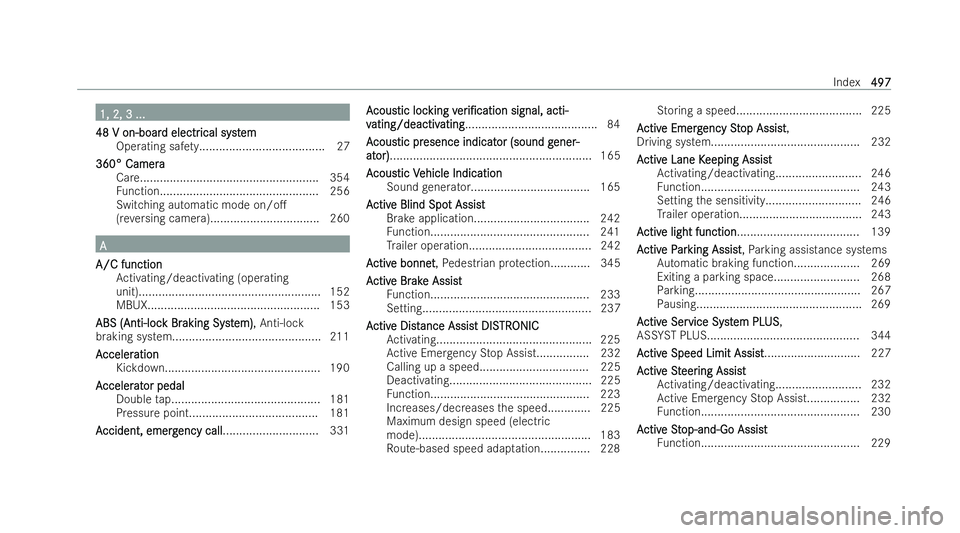 MERCEDES-BENZ AMG GT COUPE 2022  Owners Manual 1, 2, 3 ...
1, 2, 3 ...
48 V on-boar
48 V on-boar d electr
d electrical syst
ical syst em
em
Operating saf ety...................................... 27
360° Came ra
360° Camera
Care.................
