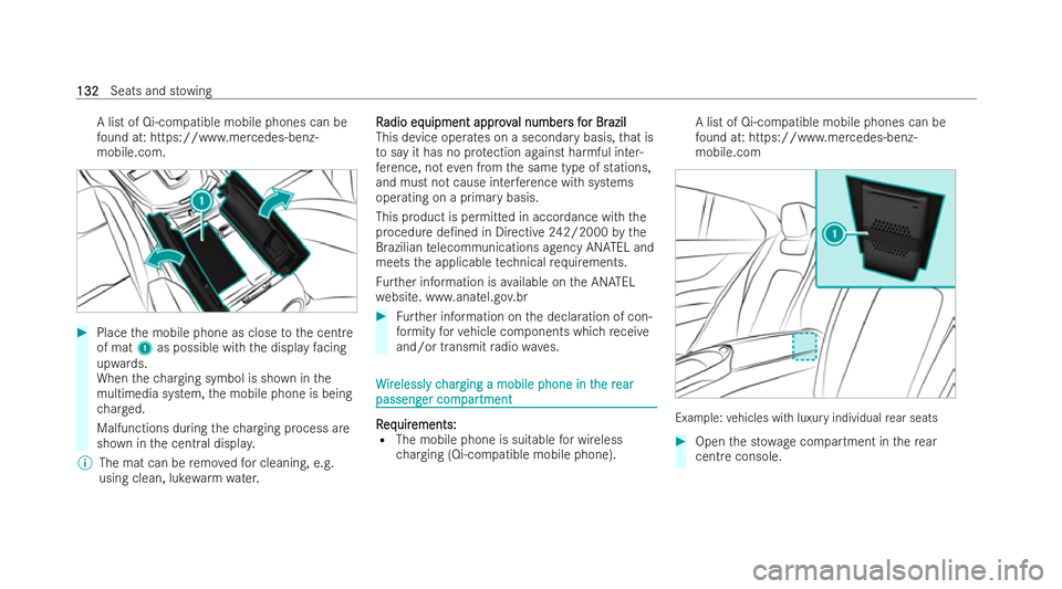 MERCEDES-BENZ AMG GT COUPE 2021  Owners Manual A list of Qi-compatible mobile phones can be
fo und at: https://www.mercedes-benz-
mobile.com. #
Place the mobile phone as close tothe centre
of mat 1as possible with the display facing
upwards.
When 