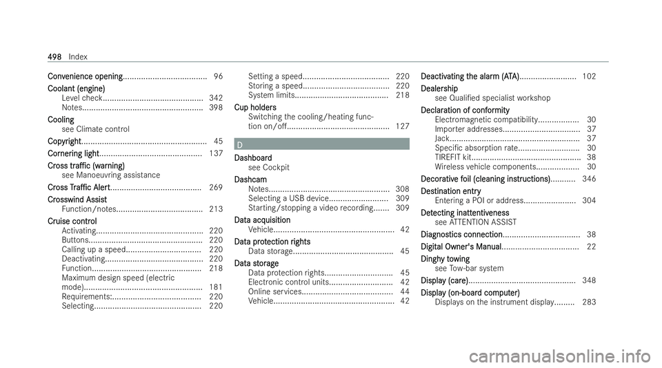 MERCEDES-BENZ AMG GT COUPE 2021  Owners Manual Conv
Conv
enience opening
enience opening..................................... 96
Coolant (engine)
Coolant (engine) Levelch eck............................................ 342
No tes..................