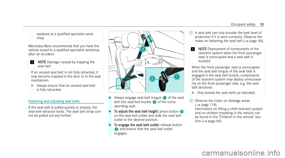 MERCEDES-BENZ AMG GT COUPE 2021 Workshop Manual re
placed at a quali/ed specialist work-
shop. Mercedes-Benz
recommends that you ha vethe
ve hicle towe dto aqu ali/ed specialist workshop
aTer an accident.
* N
NO OTE
TE Damage caused bytrapping t