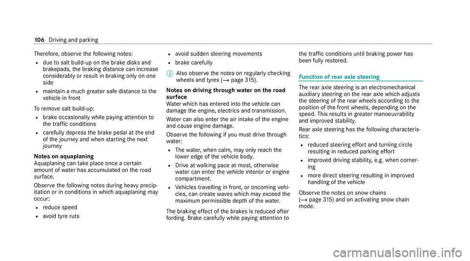 MERCEDES-BENZ AMG GT COUPE 2020 Owners Manual Therefore, obser
vethefo llowing no tes:
R due tosalt build-up on the brake disks and
brakepads, the braking dis tance can increase
considerably orresult in braking only on one
side
R maintain a much MERCEDES-BENZ AMG GT COUPE 2020 Owners Manual Therefore, obser
vethefo llowing no tes:
R due tosalt build-up on the brake disks and
brakepads, the braking dis tance can increase
considerably orresult in braking only on one
side
R maintain a much