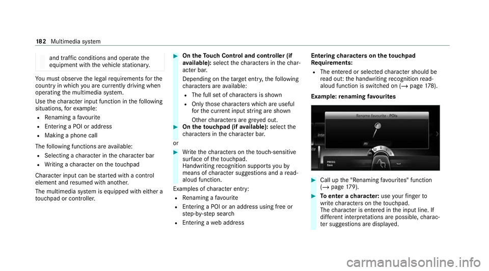 MERCEDES-BENZ AMG GT COUPE 2020 Owners Manual and traf
fic conditions and ope rate the
equipment with theve hicle stationar y. Yo
u must obse rveth e legal requirements forthe
country in whi chyou are cur rently driving when
operating the multime MERCEDES-BENZ AMG GT COUPE 2020 Owners Manual and traf
fic conditions and ope rate the
equipment with theve hicle stationar y. Yo
u must obse rveth e legal requirements forthe
country in whi chyou are cur rently driving when
operating the multime