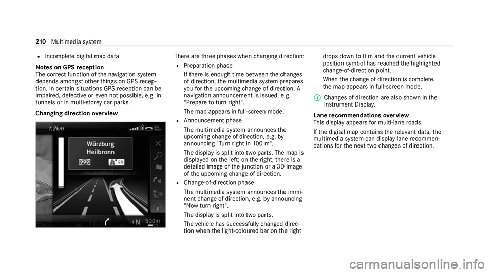 MERCEDES-BENZ AMG GT COUPE 2020 Owners Manual R
Incomple tedigital map data
Note s on GPS reception
The cor rect function of the navigation sy stem
depends amongst other things on GPS recep‐
tion. In cer tain situations GPS reception can be
imp MERCEDES-BENZ AMG GT COUPE 2020 Owners Manual R
Incomple tedigital map data
Note s on GPS reception
The cor rect function of the navigation sy stem
depends amongst other things on GPS recep‐
tion. In cer tain situations GPS reception can be
imp