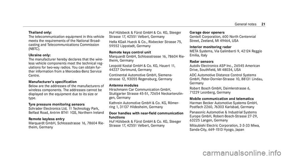 MERCEDES-BENZ AMG GT COUPE 2020 Owners Manual Thailand on
ly:
The telecommunication equipment in this vehicle
meets therequ irements of theNa tional Broad‐
casting and Telecommunications Commission
(NBTC).
Ukraine onl y:
The manufacturer hereby MERCEDES-BENZ AMG GT COUPE 2020 Owners Manual Thailand on
ly:
The telecommunication equipment in this vehicle
meets therequ irements of theNa tional Broad‐
casting and Telecommunications Commission
(NBTC).
Ukraine onl y:
The manufacturer hereby