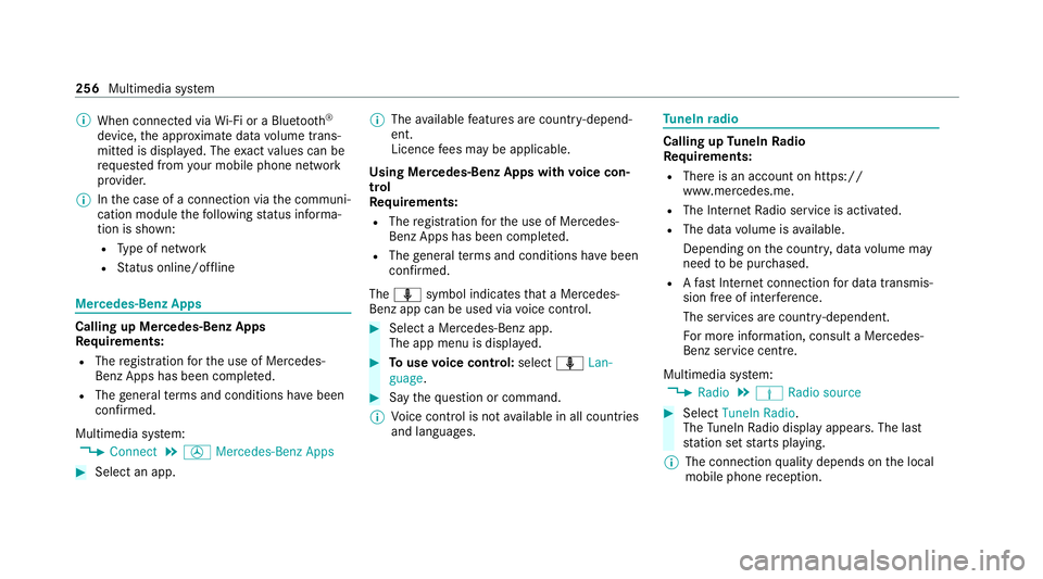 MERCEDES-BENZ AMG GT COUPE 2020 Owners Manual %
When connected via Wi-Fi or a Blu etoo th®
device, the appr oximate data volume trans‐
mit ted is displa yed. The exact values can be
re qu ested from your mobile phone network
pr ov ider.
% Inth MERCEDES-BENZ AMG GT COUPE 2020 Owners Manual %
When connected via Wi-Fi or a Blu etoo th®
device, the appr oximate data volume trans‐
mit ted is displa yed. The exact values can be
re qu ested from your mobile phone network
pr ov ider.
% Inth