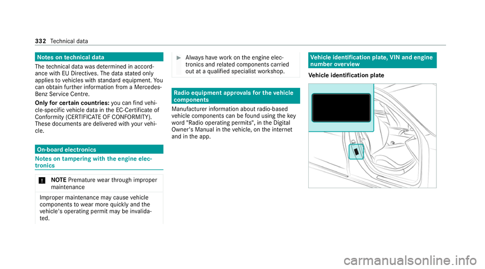 MERCEDES-BENZ AMG GT COUPE 2020 Owners Manual Note
s ontech nical data
The tech nical da tawa s de term ined in accord‐
ance with EU Directives. The data stated only
applies tovehicles with standard equipment. Yo u
can obtain fur ther informati MERCEDES-BENZ AMG GT COUPE 2020 Owners Manual Note
s ontech nical data
The tech nical da tawa s de term ined in accord‐
ance with EU Directives. The data stated only
applies tovehicles with standard equipment. Yo u
can obtain fur ther informati