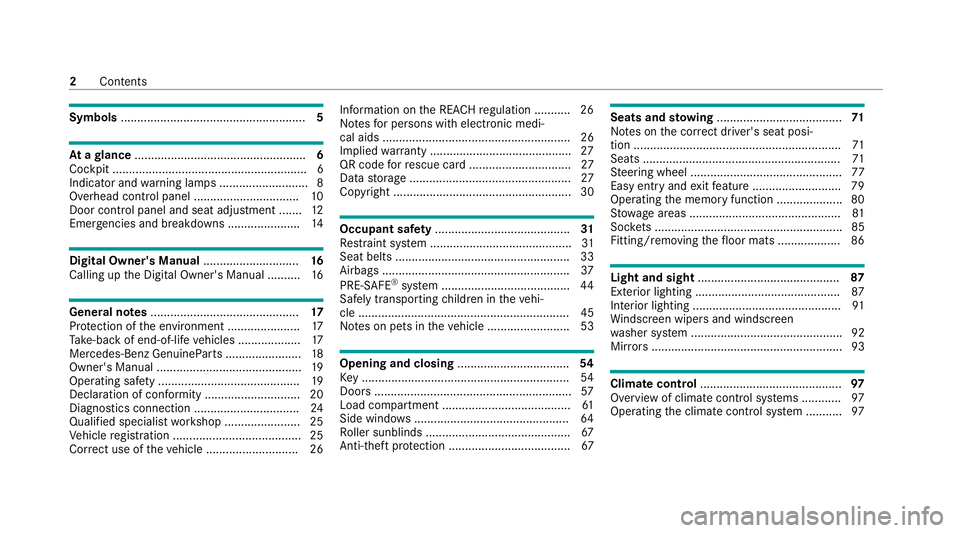 MERCEDES-BENZ AMG GT COUPE 2020 Owners Manual Symbols
........................................................ 5At
agl ance .................................................... 6
Cockpit ........................................................... MERCEDES-BENZ AMG GT COUPE 2020 Owners Manual Symbols
........................................................ 5At
agl ance .................................................... 6
Cockpit ...........................................................