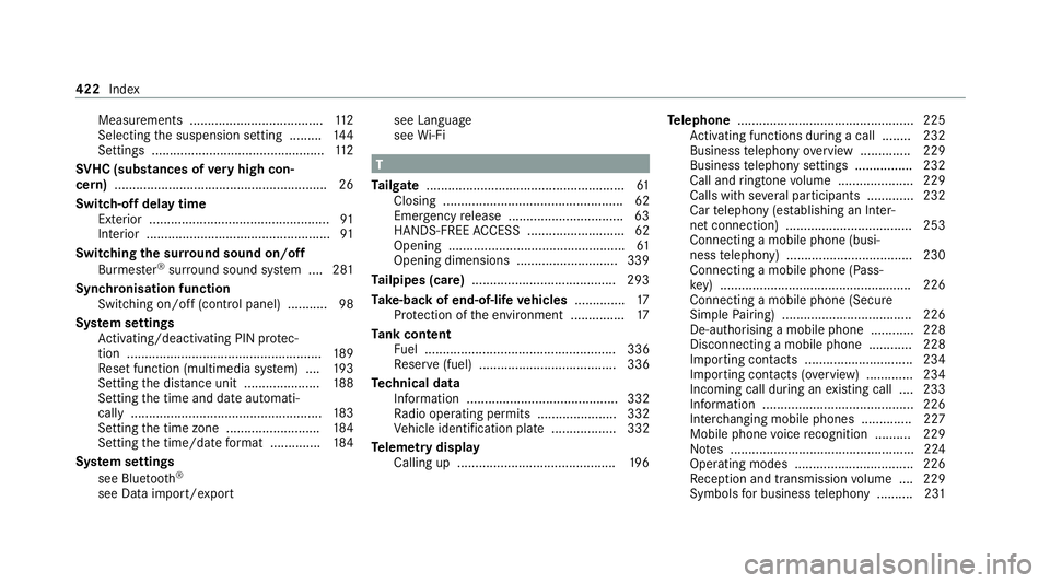 MERCEDES-BENZ AMG GT COUPE 2020  Owners Manual Measurements .....................................1
12
Selecting the suspension setting ......... 14 4
Settings ................................................ 11 2
SV HC (substances of very high con