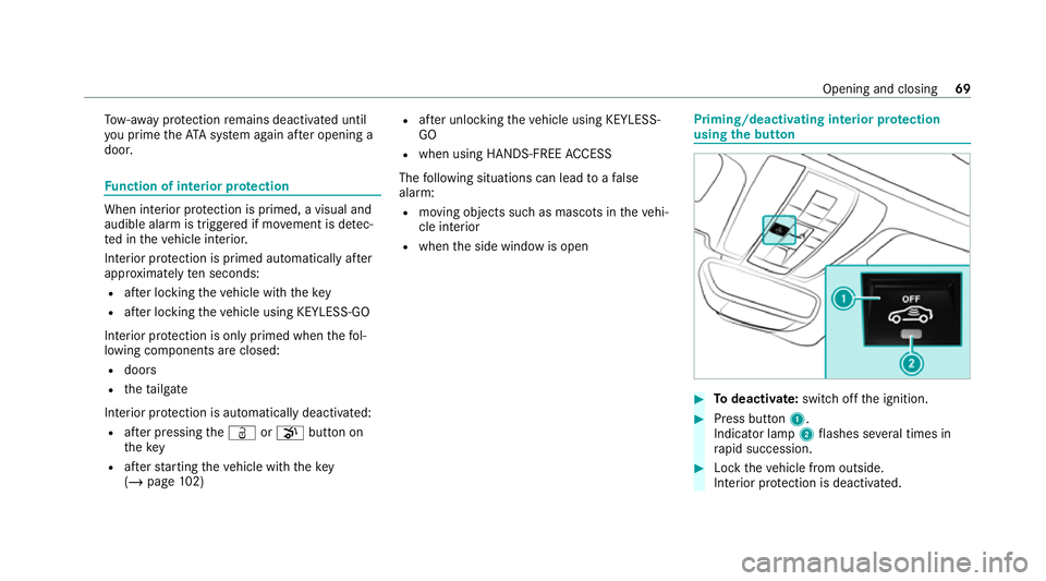 MERCEDES-BENZ AMG GT COUPE 2020 Manual PDF To
w- aw ay protection remains deactivated until
yo u prime theAT A sy stem again af ter opening a
door. Fu
nction of interior pr otection When interior pr
otection is primed, a visual and
audible ala MERCEDES-BENZ AMG GT COUPE 2020 Manual PDF To
w- aw ay protection remains deactivated until
yo u prime theAT A sy stem again af ter opening a
door. Fu
nction of interior pr otection When interior pr
otection is primed, a visual and
audible ala