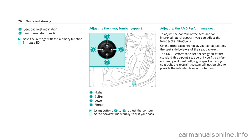 MERCEDES-BENZ AMG GT COUPE 2020 Manual PDF 3
Seat ba ckrest inclination
4 Seat fore -and-aft position #
Save the settings with the memory function
(/ page 80). Ad
justing the 4-w aylumbar support 1
Higher
2 Softer
3 Lower
4 Firmer #
Using butt MERCEDES-BENZ AMG GT COUPE 2020 Manual PDF 3
Seat ba ckrest inclination
4 Seat fore -and-aft position #
Save the settings with the memory function
(/ page 80). Ad
justing the 4-w aylumbar support 1
Higher
2 Softer
3 Lower
4 Firmer #
Using butt