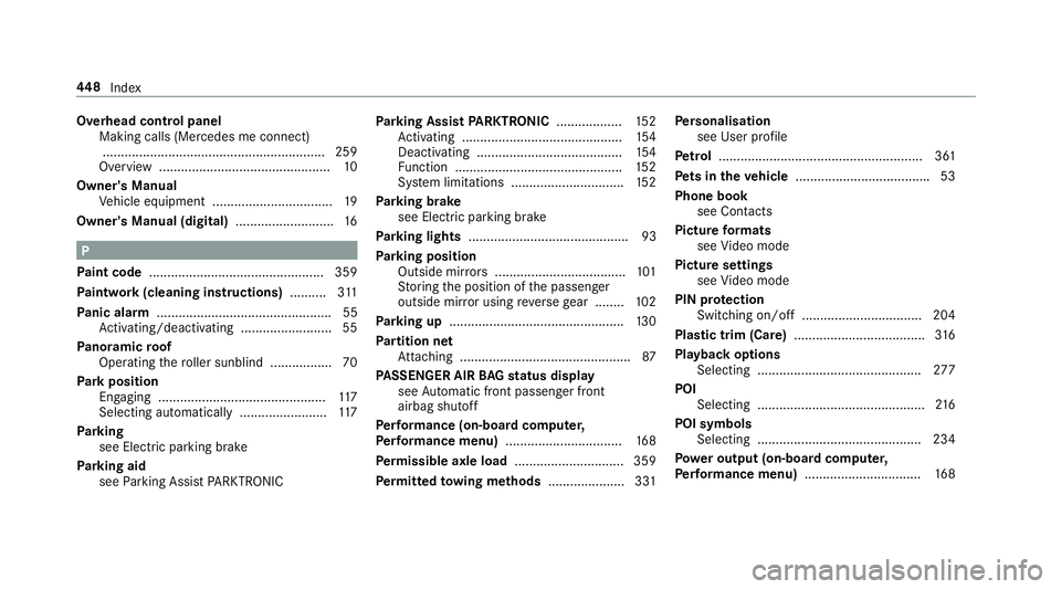 MERCEDES-BENZ AMG GT COUPE 2018 Owners Manual Overhead control panel
Making calls (Mercedes me connect).............................................................2 59
Overview ............................................... 10
Owner's Manua MERCEDES-BENZ AMG GT COUPE 2018 Owners Manual Overhead control panel
Making calls (Mercedes me connect).............................................................2 59
Overview ............................................... 10
Owner's Manua