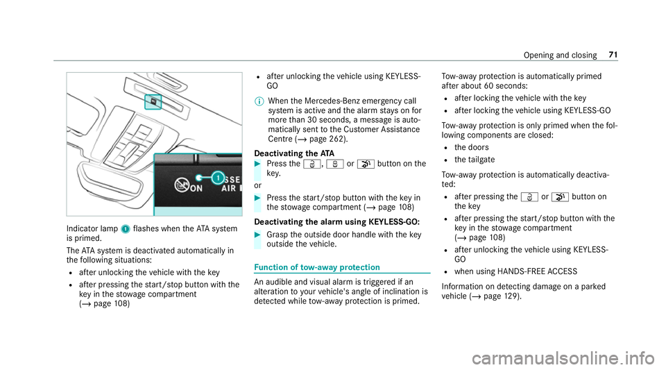 MERCEDES-BENZ AMG GT COUPE 2018 Manual PDF Indicator lamp
1flashes when theAT A sy stem
is primed.
The ATA sy stem is deactivated automatically in
th efo llowing situations:
R afte r unlocking theve hicle with thekey
R afte r pressing thest ar MERCEDES-BENZ AMG GT COUPE 2018 Manual PDF Indicator lamp
1flashes when theAT A sy stem
is primed.
The ATA sy stem is deactivated automatically in
th efo llowing situations:
R afte r unlocking theve hicle with thekey
R afte r pressing thest ar