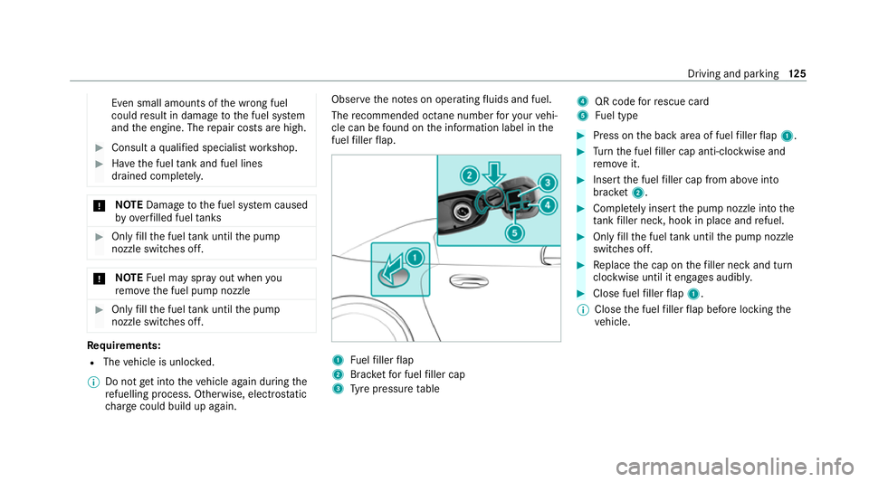 MERCEDES-BENZ AMG GT ROADSTER 2020 Owners Manual Even small amounts of
the wrong fuel
could result in damage tothe fuel sy stem
and the engine. The repair costs are high. #
Consult a qualified specialist workshop. #
Have the fuel tank and fuel lines MERCEDES-BENZ AMG GT ROADSTER 2020 Owners Manual Even small amounts of
the wrong fuel
could result in damage tothe fuel sy stem
and the engine. The repair costs are high. #
Consult a qualified specialist workshop. #
Have the fuel tank and fuel lines