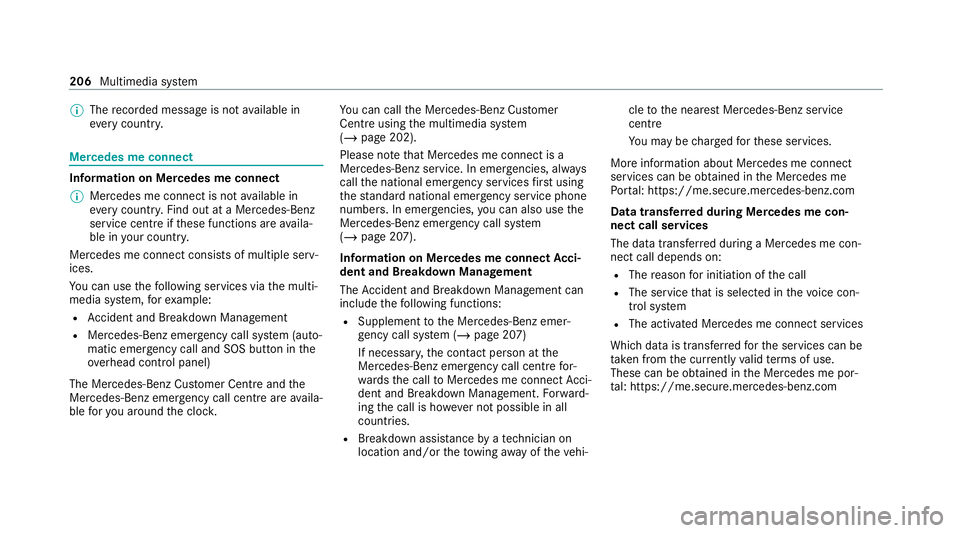 MERCEDES-BENZ AMG GT ROADSTER 2020  Owners Manual %
The recorded message is not available in
eve rycountr y. Mercedes me connect
Information on Mercedes me connect
%
Mercedes me connect is not available in
eve rycountr y.Find out at a Mercedes-Benz
s