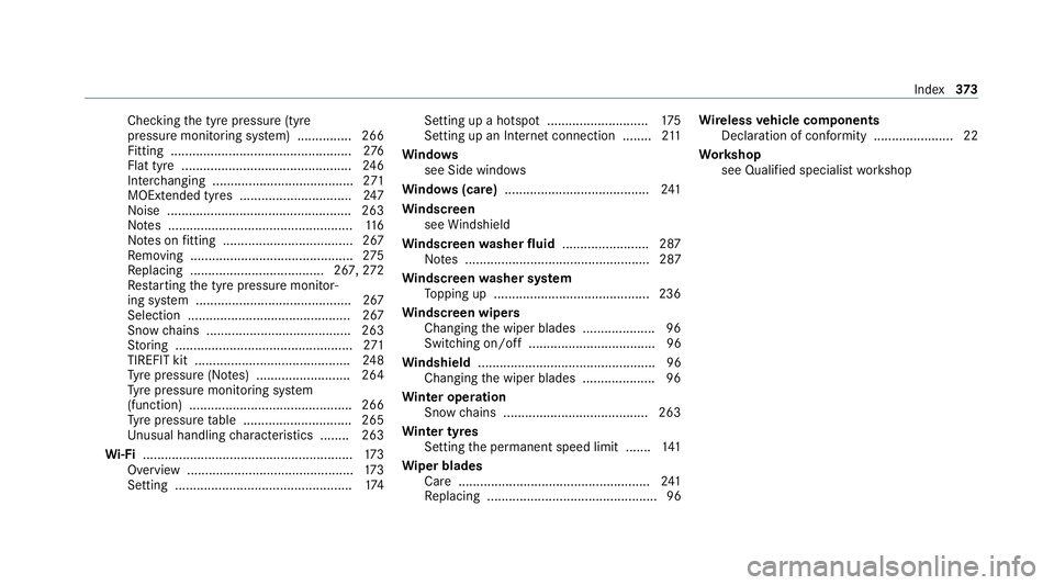 MERCEDES-BENZ AMG GT ROADSTER 2020 Owners Manual Checking
the tyre pressure (tyre
pressure monitoring sy stem) ............... 266
Fitting .................................................. 276
Flat tyre ............................................. MERCEDES-BENZ AMG GT ROADSTER 2020 Owners Manual Checking
the tyre pressure (tyre
pressure monitoring sy stem) ............... 266
Fitting .................................................. 276
Flat tyre .............................................