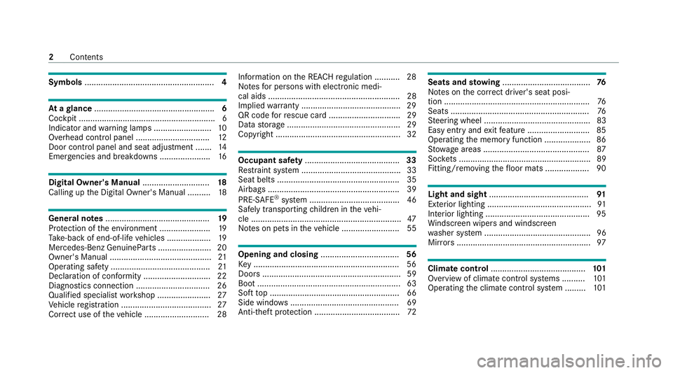 MERCEDES-BENZ AMG GT ROADSTER 2020 Owners Manual Symbols
........................................................ 4At
agl ance .................................................... 6
Cockpit ........................................................... MERCEDES-BENZ AMG GT ROADSTER 2020 Owners Manual Symbols
........................................................ 4At
agl ance .................................................... 6
Cockpit ...........................................................