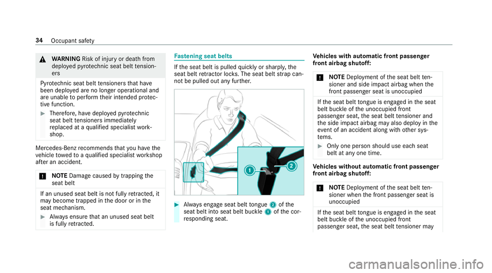 MERCEDES-BENZ AMG GT ROADSTER 2018 Owners Guide &
WARNING Risk of inju ryor death from
deplo yedpy rotech nic seat belt tension‐
ers
Py rotech nic seat belt tensioners that ha ve
been deplo yed are no longer operational and
are unable toper form MERCEDES-BENZ AMG GT ROADSTER 2018 Owners Guide &
WARNING Risk of inju ryor death from
deplo yedpy rotech nic seat belt tension‐
ers
Py rotech nic seat belt tensioners that ha ve
been deplo yed are no longer operational and
are unable toper form