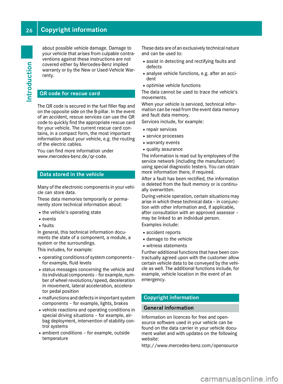 MERCEDES-BENZ AMG GT ROADSTER 2016 Owners Manual about possible vehicle damage. Damage to
your vehicle that arises from culpable contra-
ventions against these instructions are not
covered either by Mercedes-Benz implied
warranty or by the New or Us MERCEDES-BENZ AMG GT ROADSTER 2016 Owners Manual about possible vehicle damage. Damage to
your vehicle that arises from culpable contra-
ventions against these instructions are not
covered either by Mercedes-Benz implied
warranty or by the New or Us