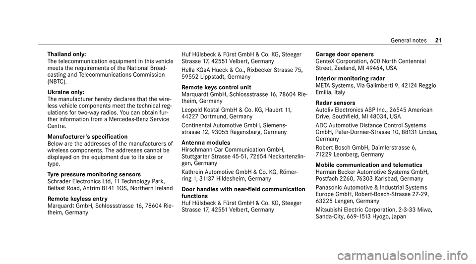 MERCEDES-BENZ AMG GT R-ROADSTER 2020  Owners Manual Thailand on
ly:
The telecommunication equipment in this vehicle
meets therequ irements of theNa tional Broad‐
casting and Telecommunications Commission
(NBTC).
Ukraine onl y:
The manufacturer hereby