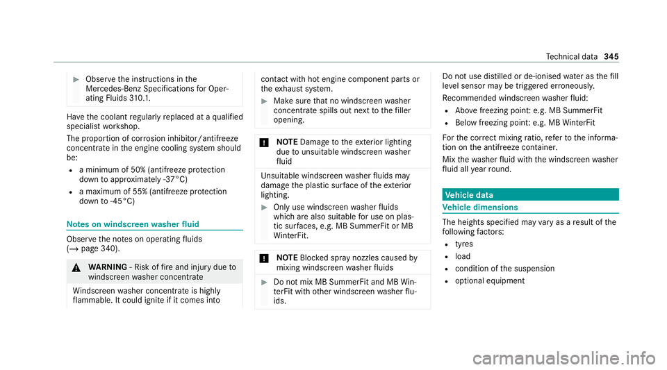 MERCEDES-BENZ AMG GT R-ROADSTER 2020 Owners Manual #
Obser vethe instructions in the
Mercedes-Benz Specifications for Oper‐
ating Fluids 310.1. Ha
ve the coolant regularly replaced at a qualified
specialist workshop.
The proportion of cor rosion inh MERCEDES-BENZ AMG GT R-ROADSTER 2020 Owners Manual #
Obser vethe instructions in the
Mercedes-Benz Specifications for Oper‐
ating Fluids 310.1. Ha
ve the coolant regularly replaced at a qualified
specialist workshop.
The proportion of cor rosion inh