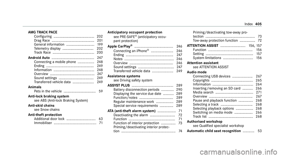 MERCEDES-BENZ AMG GT R-ROADSTER 2020 Owners Manual AMG TR
ACKPA CE
Configuring .......................................... 202
Drag Race ............................................ 201
General information ............................. 19 9
Te lemetry MERCEDES-BENZ AMG GT R-ROADSTER 2020 Owners Manual AMG TR
ACKPA CE
Configuring .......................................... 202
Drag Race ............................................ 201
General information ............................. 19 9
Te lemetry