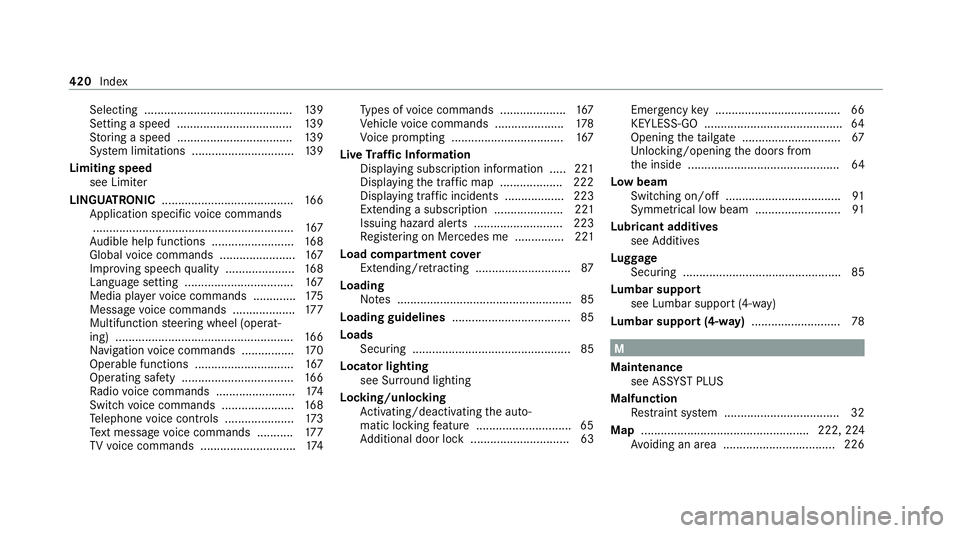 MERCEDES-BENZ AMG GT R-ROADSTER 2020 Owners Manual Selecting .............................................
13 9
Setting a speed ................................... 13 9
St oring a speed ................................... 13 9
Sy stem limitations .... MERCEDES-BENZ AMG GT R-ROADSTER 2020 Owners Manual Selecting .............................................
13 9
Setting a speed ................................... 13 9
St oring a speed ................................... 13 9
Sy stem limitations ....