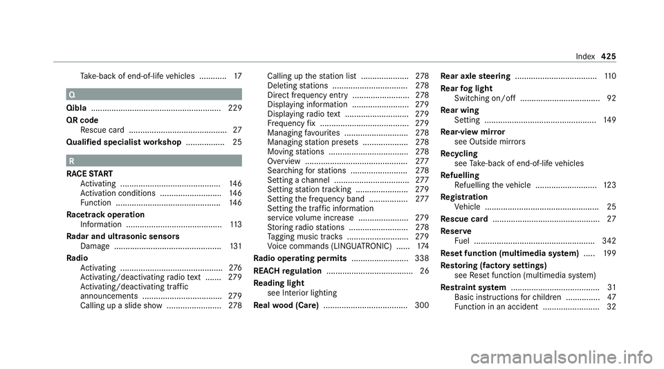 MERCEDES-BENZ AMG GT R-ROADSTER 2020 Owners Manual Ta
ke -ba ckof end-of-life vehicles ............ 17 Q
Qibla ......................................................... 229
QR code Rescue card ...........................................27
Qualified sp MERCEDES-BENZ AMG GT R-ROADSTER 2020 Owners Manual Ta
ke -ba ckof end-of-life vehicles ............ 17 Q
Qibla ......................................................... 229
QR code Rescue card ...........................................27
Qualified sp