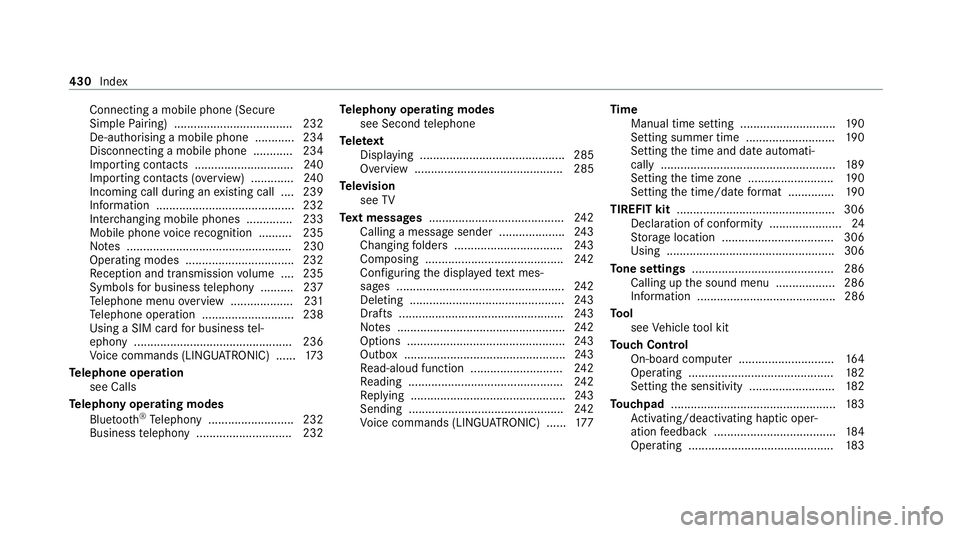 MERCEDES-BENZ AMG GT R-ROADSTER 2020 Owners Manual Connecting a mobile phone (Secure
Simple
Pairing) .................................... 232
De-authorising a mobile phone ............ 234
Disconnecting a mobile phone ............ 234
Importing con ta MERCEDES-BENZ AMG GT R-ROADSTER 2020 Owners Manual Connecting a mobile phone (Secure
Simple
Pairing) .................................... 232
De-authorising a mobile phone ............ 234
Disconnecting a mobile phone ............ 234
Importing con ta