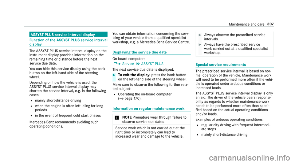 MERCEDES-BENZ AMG GT R-ROADSTER 2018  Owners Manual ASS
YST PLUS se rvice inter val display Fu
nction of the ASS YST PLUS se rvice inter val
displ ay The ASS
YST PLUS service inter val display on the
instrument display pr ovides information on the
re m