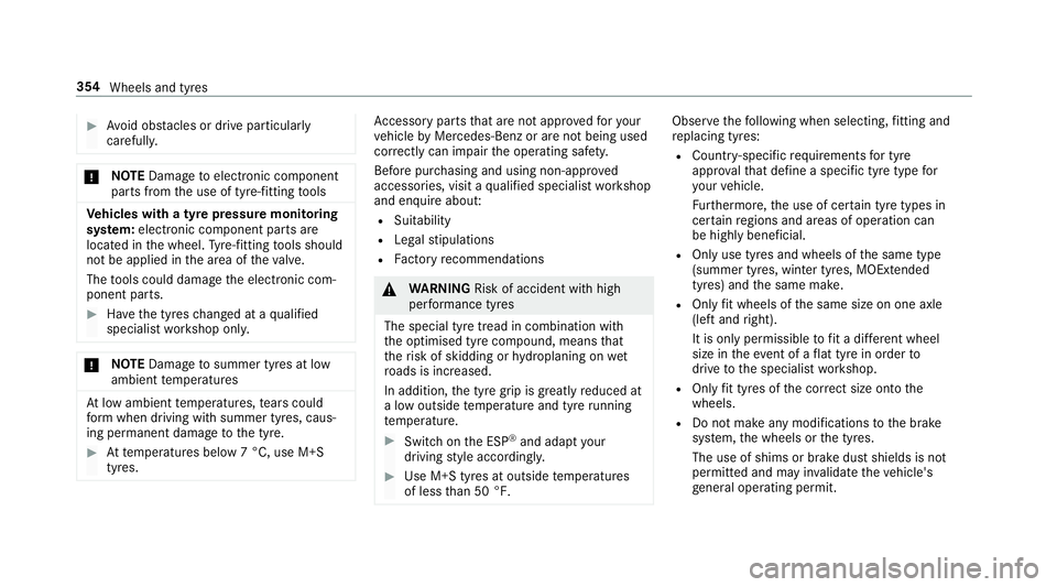 MERCEDES-BENZ AMG GT R-ROADSTER 2018 Owners Manual #
Avoid obs tacles or drive pa rticular ly
carefully. *
NO
TEDama getoelectronic component
parts from the use of tyre-fitting tools Ve
hicles with a tyre pressure monitoring
sy stem: electronic compon MERCEDES-BENZ AMG GT R-ROADSTER 2018 Owners Manual #
Avoid obs tacles or drive pa rticular ly
carefully. *
NO
TEDama getoelectronic component
parts from the use of tyre-fitting tools Ve
hicles with a tyre pressure monitoring
sy stem: electronic compon
