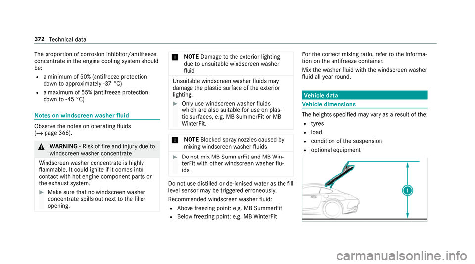 MERCEDES-BENZ AMG GT R-ROADSTER 2018 Owners Manual The proportion of cor
rosion inhibitor/antifreeze
concentrate in the engine cooling sy stem should
be:
R a minimum of 50% (antifreeze pr otection
down toappr oximately -37 °C)
R a maximum of 55% (ant MERCEDES-BENZ AMG GT R-ROADSTER 2018 Owners Manual The proportion of cor
rosion inhibitor/antifreeze
concentrate in the engine cooling sy stem should
be:
R a minimum of 50% (antifreeze pr otection
down toappr oximately -37 °C)
R a maximum of 55% (ant