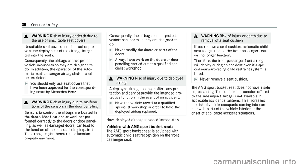 MERCEDES-BENZ AMG GT R-ROADSTER 2018 Service Manual &
WARNING Risk of inju ryor death due to
th e use of unsuitable seat co vers
Uns uitable seat co vers can obstruct or pre‐
ve nt the deployment of the airbags integra‐
te d into the seats.
Consequ MERCEDES-BENZ AMG GT R-ROADSTER 2018 Service Manual &
WARNING Risk of inju ryor death due to
th e use of unsuitable seat co vers
Uns uitable seat co vers can obstruct or pre‐
ve nt the deployment of the airbags integra‐
te d into the seats.
Consequ