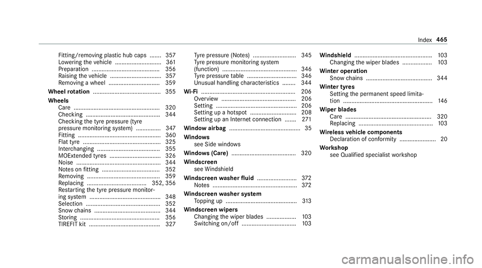 MERCEDES-BENZ AMG GT R-ROADSTER 2018  Owners Manual Fitting/removing pla
stic hub caps ...... .357
Lo we ring theve hicle ............................3 61
Preparation ......................................... 356
Ra ising theve hicle .................. MERCEDES-BENZ AMG GT R-ROADSTER 2018  Owners Manual Fitting/removing pla
stic hub caps ...... .357
Lo we ring theve hicle ............................3 61
Preparation ......................................... 356
Ra ising theve hicle ..................