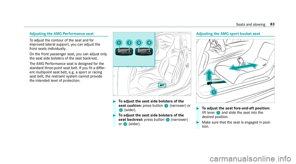 MERCEDES-BENZ AMG GT R-ROADSTER 2018 Manual Online Ad
justing the AMG Performance seat To
adjust the conto ur ofthe seat and for
impr oved lateral support, you can adjust the
front seats individually.
On the front passenger seat, you can adjust on ly
MERCEDES-BENZ AMG GT R-ROADSTER 2018 Manual Online Ad
justing the AMG Performance seat To
adjust the conto ur ofthe seat and for
impr oved lateral support, you can adjust the
front seats individually.
On the front passenger seat, you can adjust on ly
