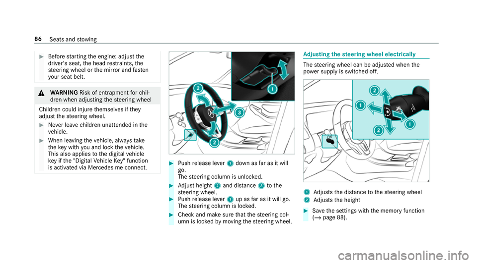 MERCEDES-BENZ AMG GT R-ROADSTER 2018 Manual Online #
Before starting the engine: adjust the
driver's seat, the head restra ints, the
st eering wheel or the mir ror and fasten
yo ur seat belt. &
WARNING Risk of entrapment forch il‐
dren when adju MERCEDES-BENZ AMG GT R-ROADSTER 2018 Manual Online #
Before starting the engine: adjust the
driver's seat, the head restra ints, the
st eering wheel or the mir ror and fasten
yo ur seat belt. &
WARNING Risk of entrapment forch il‐
dren when adju