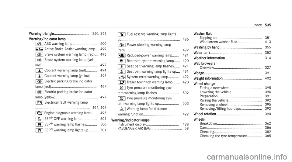 MERCEDES-BENZ B-CLASS HATCHBACK 2022  Owners Manual �W�a�r�n�i�n�g� �t�r�i�a�n�g�l�e�.�.�.�.�.�.�.�.�.�.�.�.�.�.�.�.�.�.�.�.�.�.�.�.�.�.�.�.�.�.�.�.�.�.�.
�3�6�0�,� �3�6�1
�W�a�r�n�i�n�g�/�i�n�d�i�c�a�t�o�r� �l�a�m�p �%� �A�B�S� �w�a�r�n�i�n�g� �l�a�m�