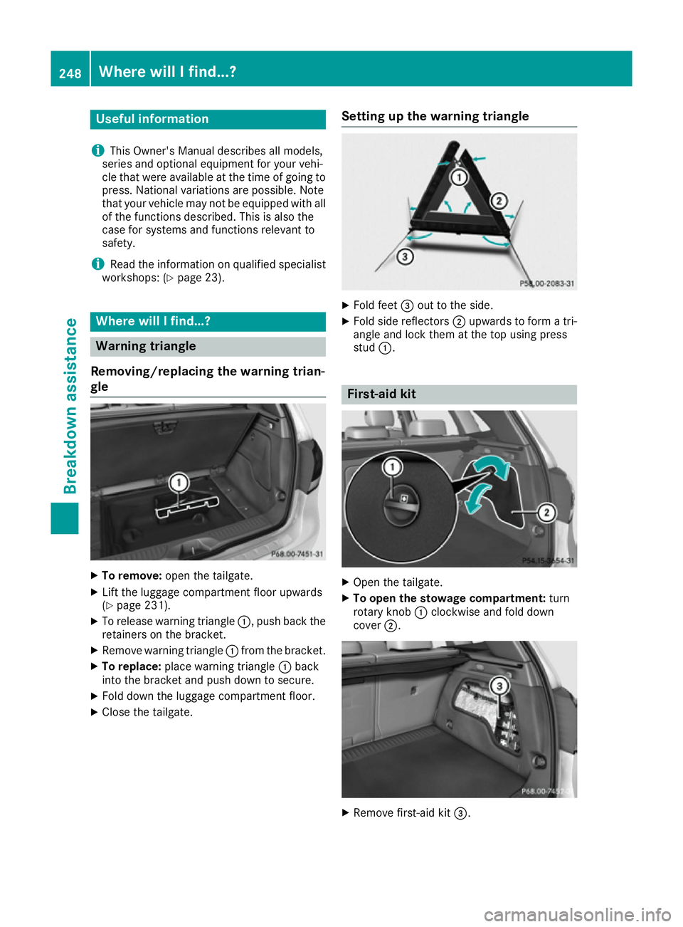 MERCEDES-BENZ B-CLASS HATCHBACK 2015 Owners Manual Useful information
i This Owner's Manual describes all models,
series and optional equipment for your vehi-
cle that were available at the time of going to
press. National variations are possible. MERCEDES-BENZ B-CLASS HATCHBACK 2015 Owners Manual Useful information
i This Owner's Manual describes all models,
series and optional equipment for your vehi-
cle that were available at the time of going to
press. National variations are possible.