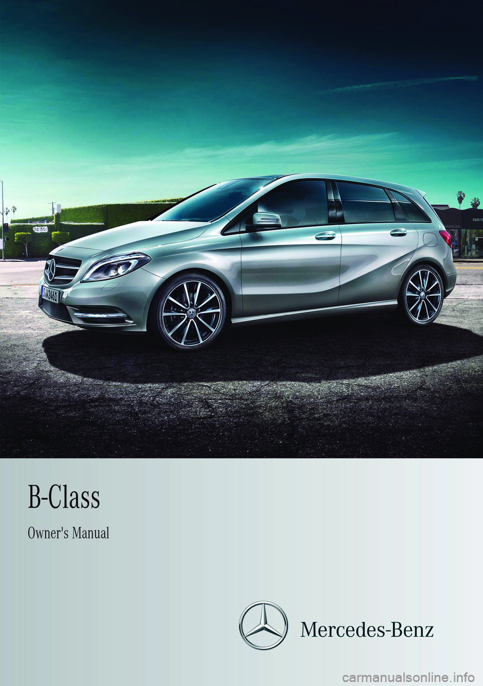 MERCEDES-BENZ B-CLASS HATCHBACK 2011 Owners Manual MERCEDES-BENZ B-CLASS HATCHBACK 2011 Owners Manual