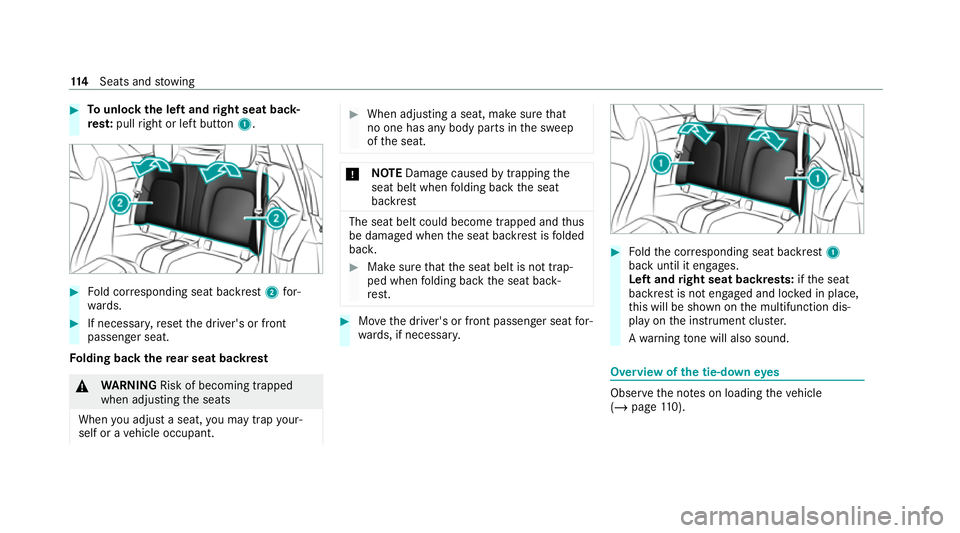 MERCEDES-BENZ C-CLASS CABRIOLET 2021 Owners Guide #
Tounlo ckthe left and right seat back‐
re st:pull right or left button 1.#
Fold cor responding seat backrest 2for‐
wa rds. #
If necessar y,reset the driver's or front
passenger seat.
Fo ldin MERCEDES-BENZ C-CLASS CABRIOLET 2021 Owners Guide #
Tounlo ckthe left and right seat back‐
re st:pull right or left button 1.#
Fold cor responding seat backrest 2for‐
wa rds. #
If necessar y,reset the driver's or front
passenger seat.
Fo ldin
