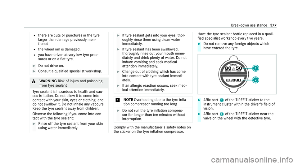 MERCEDES-BENZ C-CLASS CABRIOLET 2021 Owners Manual R
there are cuts or punctures in the tyre
lar gerth an damage pr eviously men‐
tioned.
R the wheel rim is dama ged.
R you ha vedriven at very low tyre pres‐
sures or on a flat tyre. #
Do not drive MERCEDES-BENZ C-CLASS CABRIOLET 2021 Owners Manual R
there are cuts or punctures in the tyre
lar gerth an damage pr eviously men‐
tioned.
R the wheel rim is dama ged.
R you ha vedriven at very low tyre pres‐
sures or on a flat tyre. #
Do not drive