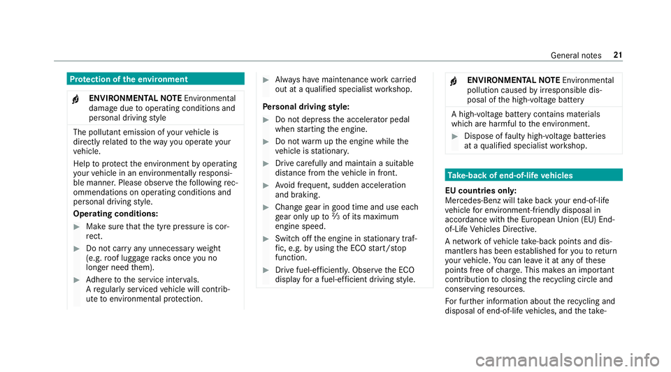 MERCEDES-BENZ C-CLASS CABRIOLET 2018 Owners Manual Pr
otection of the environment
000F ENVIRONMENTAL
NOTEEnvironmental
dama gedue tooperating conditions and
personal driving style The pollutant emission of
your vehicle is
directly related tothewa yyo MERCEDES-BENZ C-CLASS CABRIOLET 2018 Owners Manual Pr
otection of the environment
000F ENVIRONMENTAL
NOTEEnvironmental
dama gedue tooperating conditions and
personal driving style The pollutant emission of
your vehicle is
directly related tothewa yyo