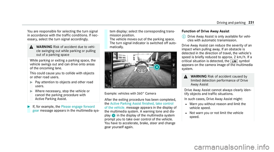 MERCEDES-BENZ C-CLASS CABRIOLET 2018 Owners Manual Yo
u are responsible for selecting the turn signal
in accordance with the traf fic conditions. If nec‐
essar y,select the turn signal accordingly. 000A
WARNING Risk of accident due tovehi‐
cle swi MERCEDES-BENZ C-CLASS CABRIOLET 2018 Owners Manual Yo
u are responsible for selecting the turn signal
in accordance with the traf fic conditions. If nec‐
essar y,select the turn signal accordingly. 000A
WARNING Risk of accident due tovehi‐
cle swi