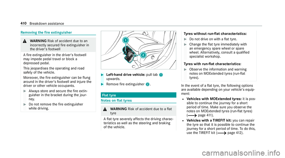 MERCEDES-BENZ C-CLASS CABRIOLET 2018 Owners Manual Re
moving the fire extinguisher 000A
WARNING Risk of accident due toan
incor rectly secu redfire extinguisher in
th e driver's foot we ll
A fire extinguisher in the driver's foot we ll
may imp MERCEDES-BENZ C-CLASS CABRIOLET 2018 Owners Manual Re
moving the fire extinguisher 000A
WARNING Risk of accident due toan
incor rectly secu redfire extinguisher in
th e driver's foot we ll
A fire extinguisher in the driver's foot we ll
may imp