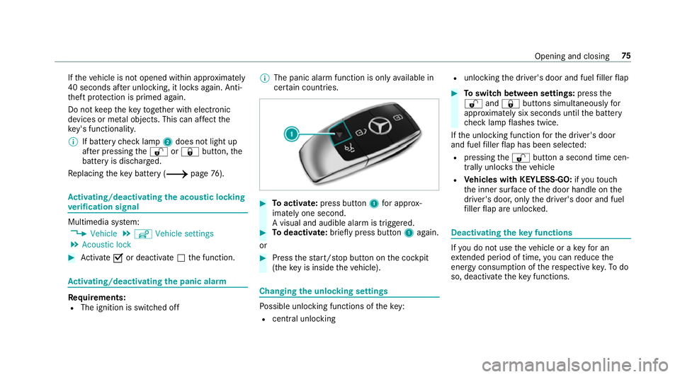 MERCEDES-BENZ C-CLASS CABRIOLET 2018 Manual PDF If
th eve hicle is not opened within appr oximately
40 seconds af ter unlocking, it loc ksagain. Anti-
th eft pr otection is primed again.
Do not keep theke yto ge ther with electronic
devices or me t