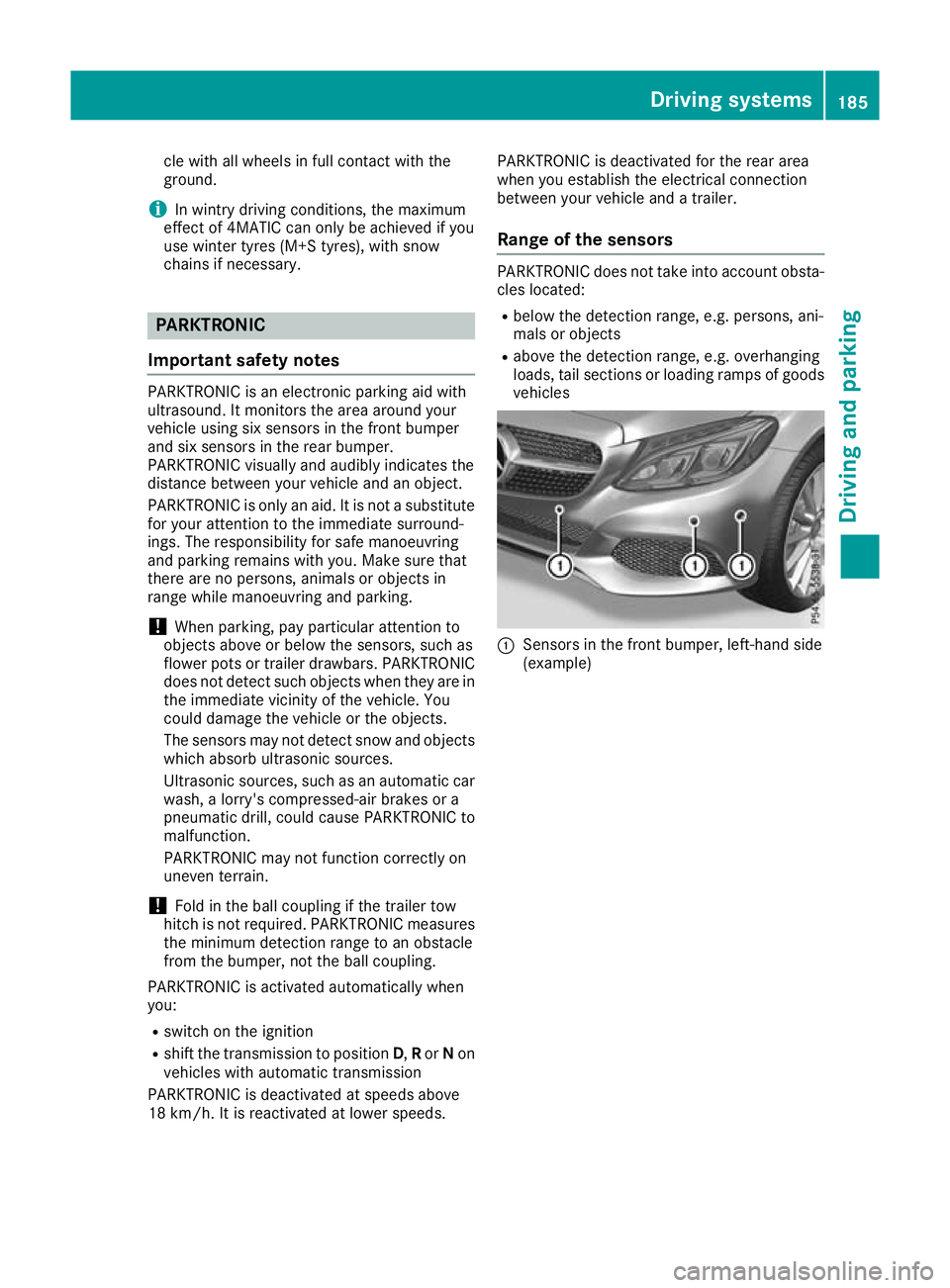 MERCEDES-BENZ C-CLASS CABRIOLET 2016 Owners Manual cle with all wheels in full contact with the
ground.
i In wintry driving conditions, the maximum
effect of 4MATIC can only be achieved if you
use winter tyres (M+S tyre s), with snow
chains if necessa MERCEDES-BENZ C-CLASS CABRIOLET 2016 Owners Manual cle with all wheels in full contact with the
ground.
i In wintry driving conditions, the maximum
effect of 4MATIC can only be achieved if you
use winter tyres (M+S tyre s), with snow
chains if necessa
