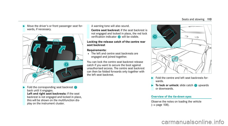 MERCEDES-BENZ C-CLASS COUPE 2021 Owners Manual #
Movethe driver's or front passenger seat for‐
wa rds, if necessar y. #
Foldthe cor responding seat backrest 1
back until it engages.
Left and right seat backrests: ifth e seat
backrest is not MERCEDES-BENZ C-CLASS COUPE 2021 Owners Manual #
Movethe driver's or front passenger seat for‐
wa rds, if necessar y. #
Foldthe cor responding seat backrest 1
back until it engages.
Left and right seat backrests: ifth e seat
backrest is not