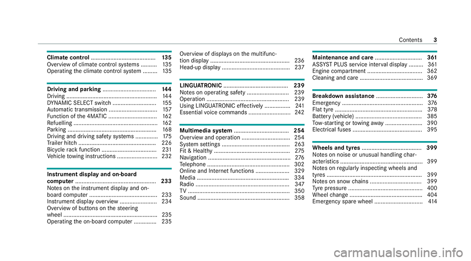 MERCEDES-BENZ C-CLASS COUPE 2021  Owners Manual Climate control
........................................ 13 5
Overview of climate contro l systems ..........1 35
Operating the climate control sy stem ......... 13 5 Driving and pa
rking ............